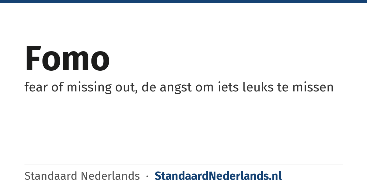 Fomo: fear of missing out, de angst om iets leuks te missen
