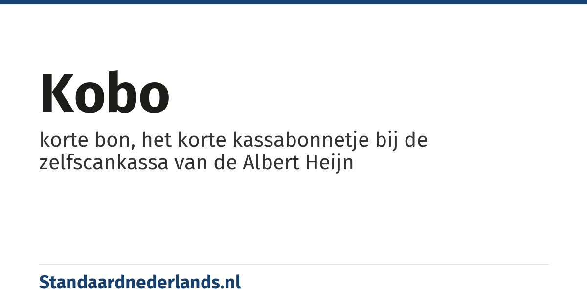 Kobo: korte bon, het korte kassabonnetje bij de zelfscankassa van de Albert Heijn
