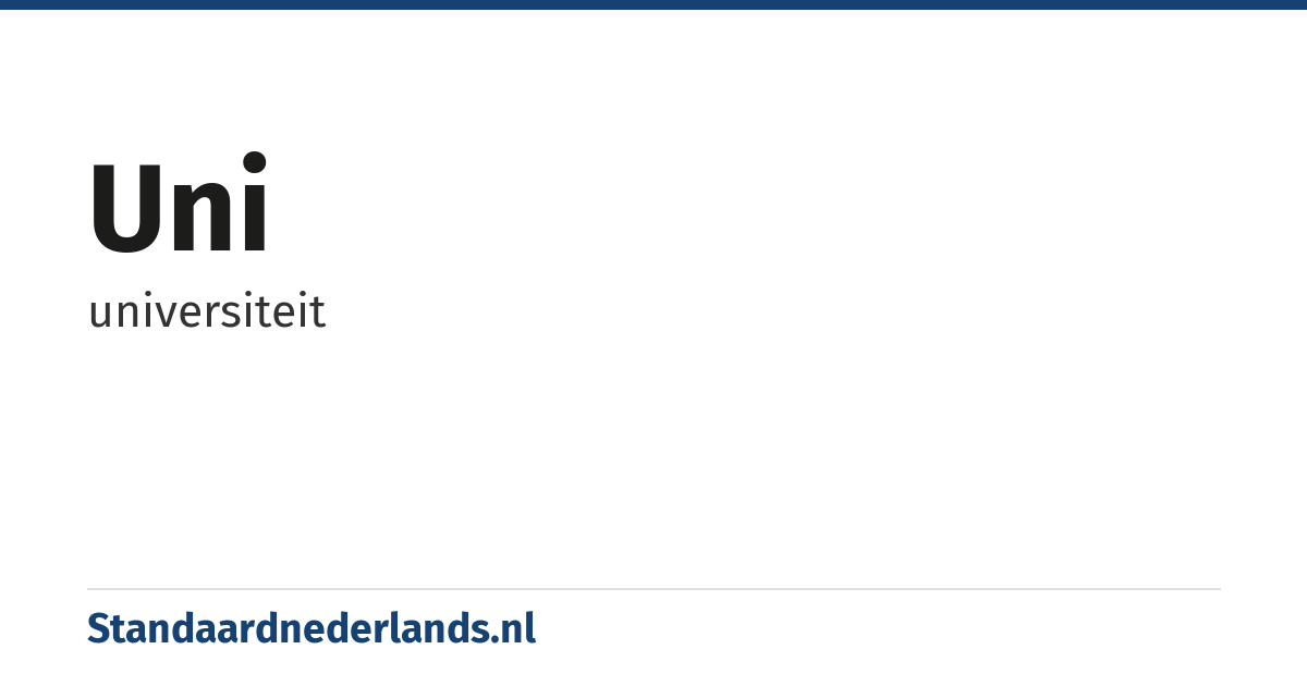 Uni: universiteit