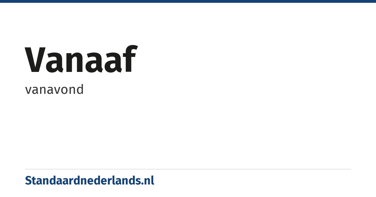 Vanaaf: vanavond