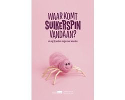 Omslag van Waar komt suikerspin vandaan?