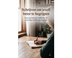 Omslag van Schrijven om jezelf beter te begrijpen