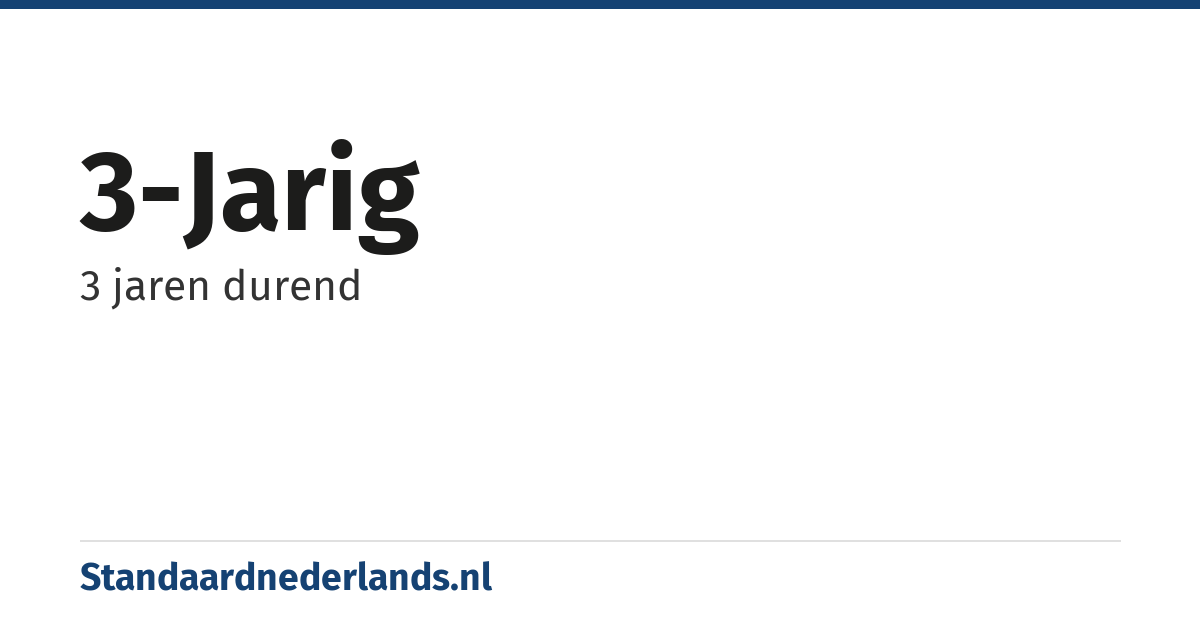 3-jarig: 3 jaren durend