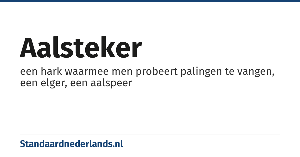 aalsteker: een hark waarmee men probeert palingen te vangen, een elger, een aalspeer