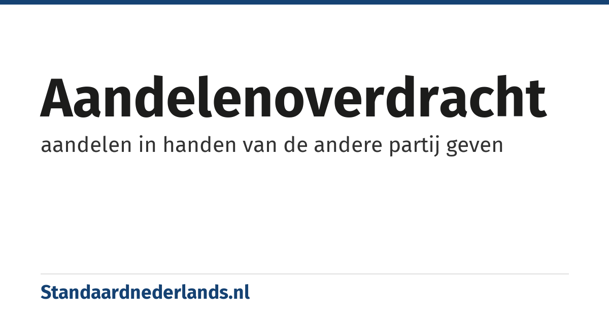 aandelenoverdracht: aandelen in handen van de andere partij geven