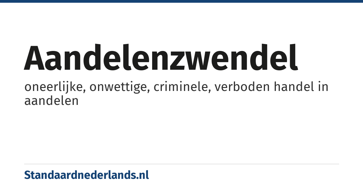 aandelenzwendel: oneerlijke, onwettige, criminele, verboden handel in aandelen