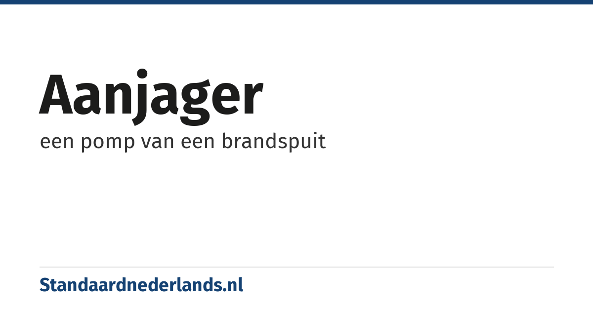 aanjager: een pomp van een brandspuit