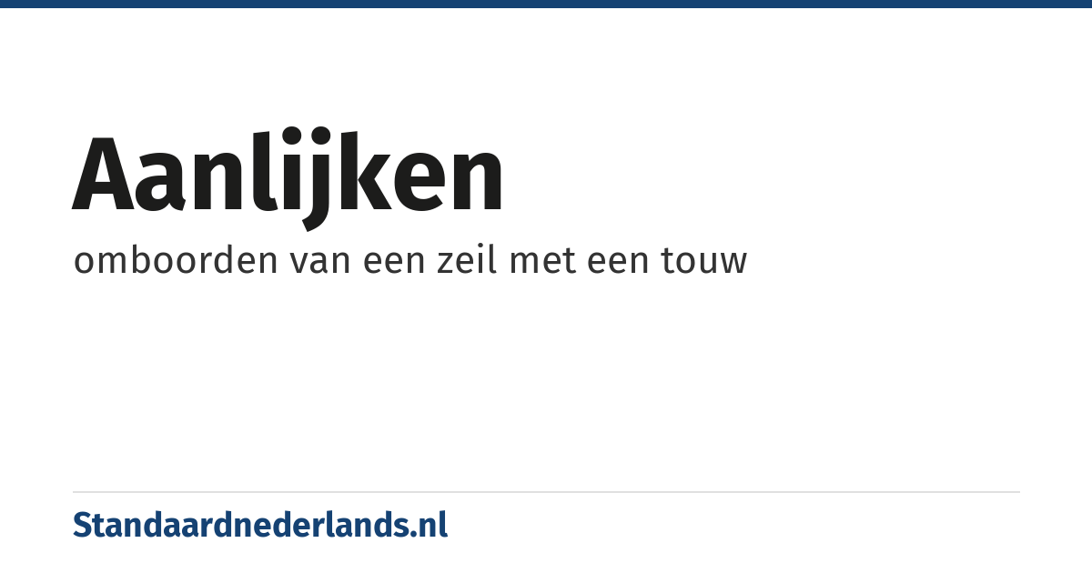aanlijken: omboorden van een zeil met een touw