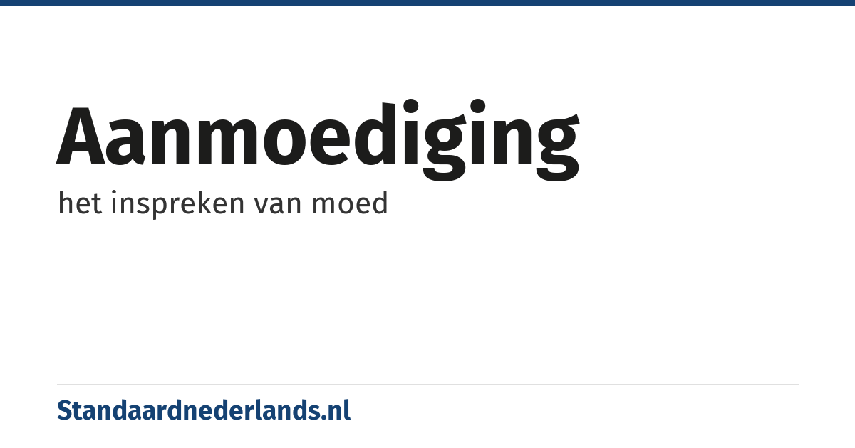 aanmoediging: het inspreken van moed