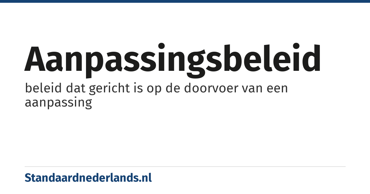 aanpassingsbeleid: beleid dat gericht is op de doorvoer van een aanpassing