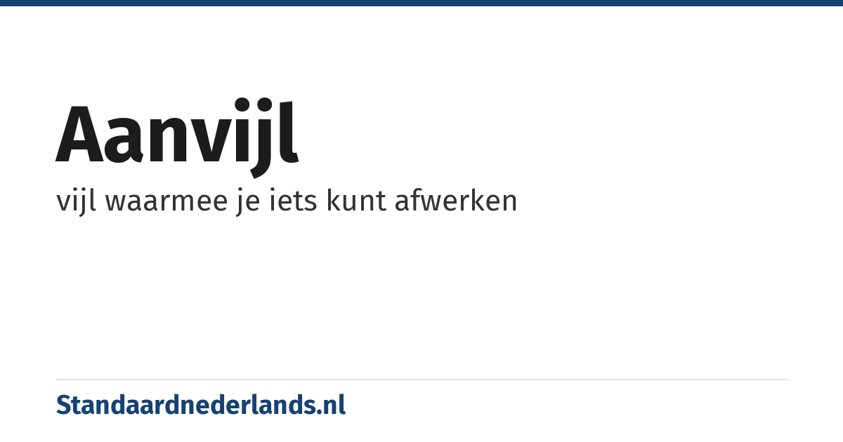 aanvijl: vijl waarmee je iets kunt afwerken