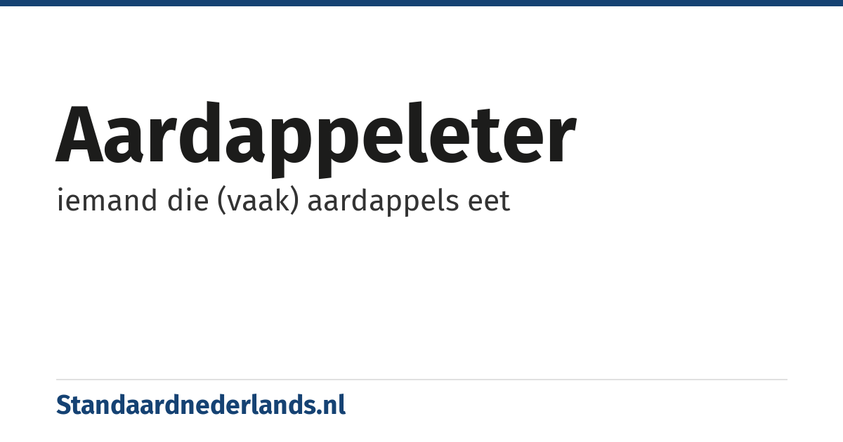 aardappeleter: iemand die (vaak) aardappels eet