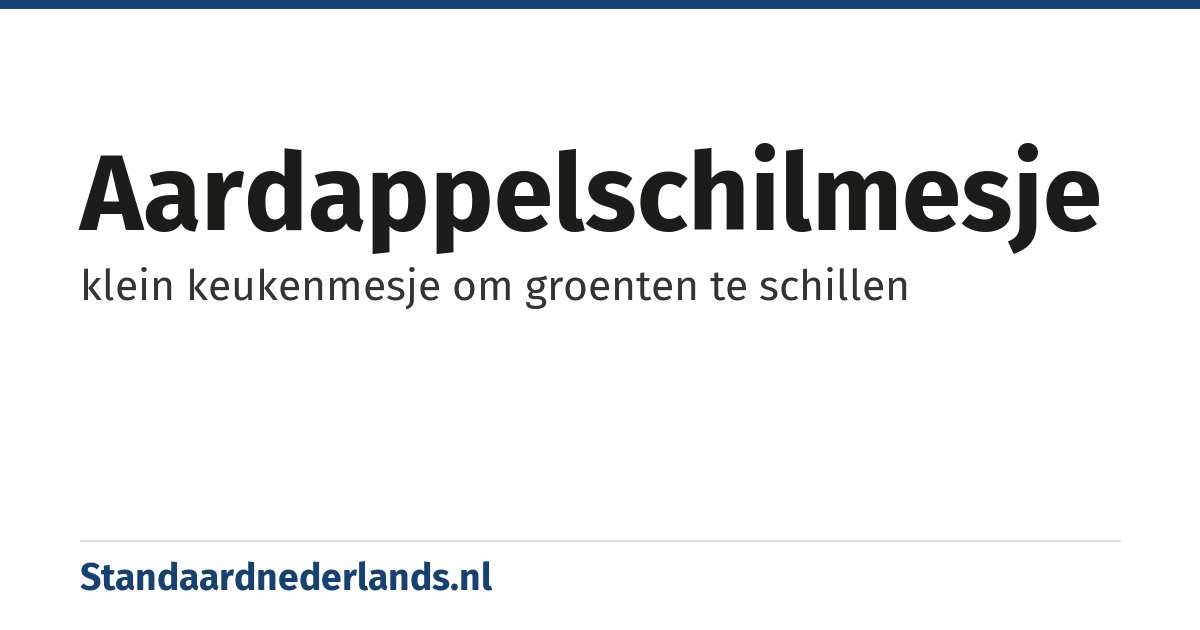 aardappelschilmesje: klein keukenmesje om groenten te schillen