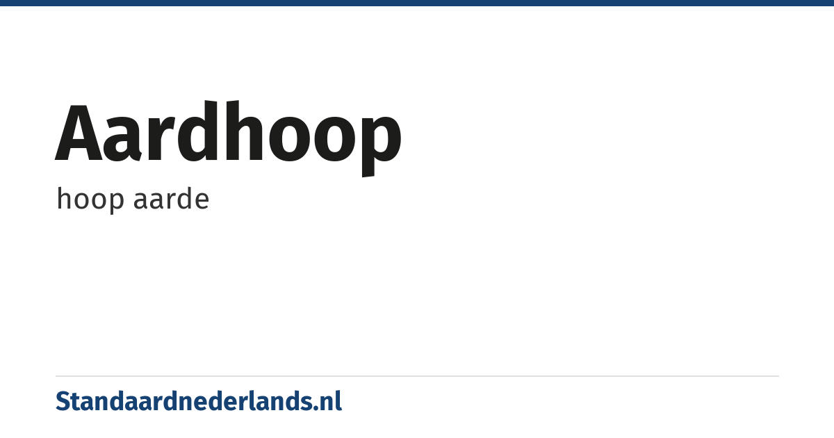 aardhoop: hoop aarde