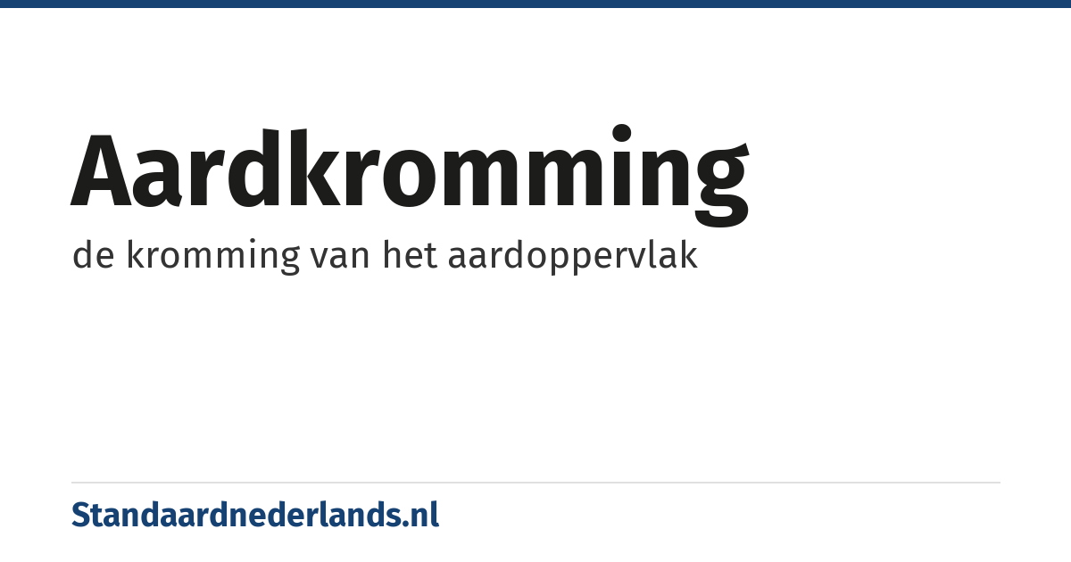 aardkromming: de kromming van het aardoppervlak