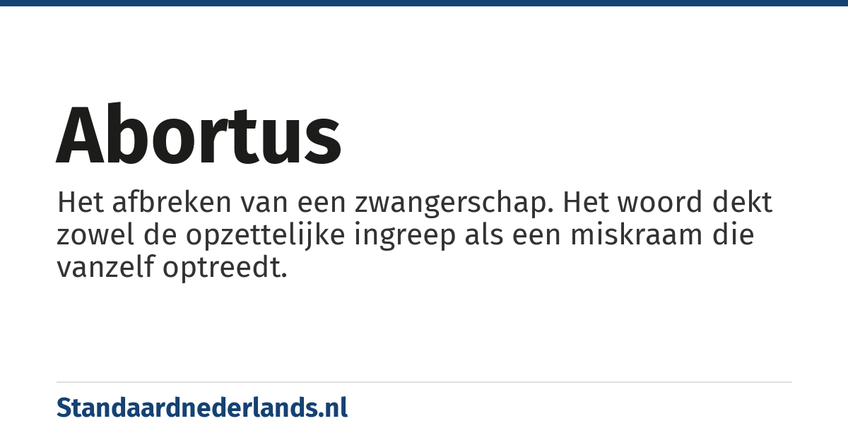 abortus: een opzettelijk afgebroken zwangerschap, abortus provocatus