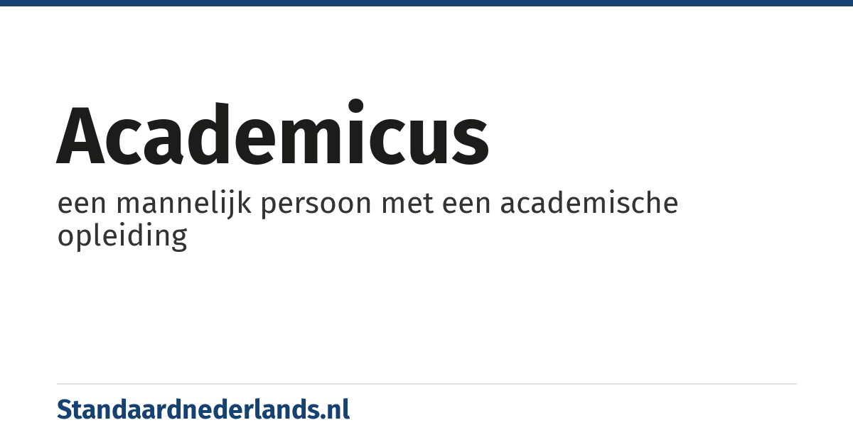 academicus: een mannelijk persoon met een academische opleiding