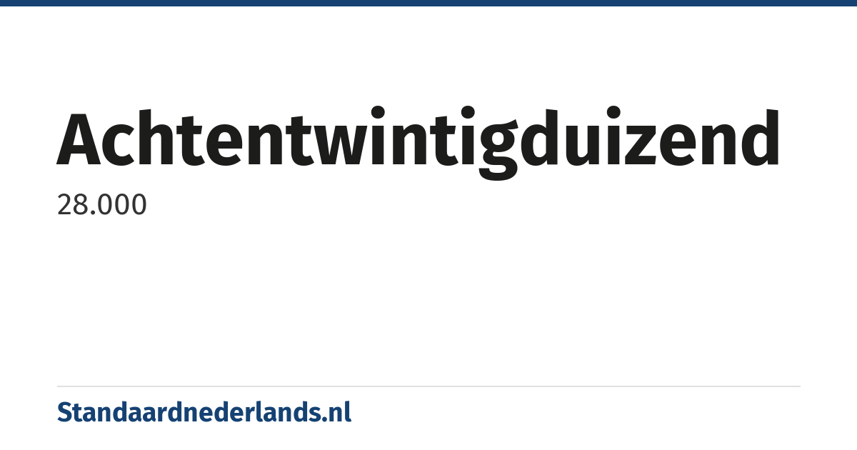 achtentwintigduizend: 28.000