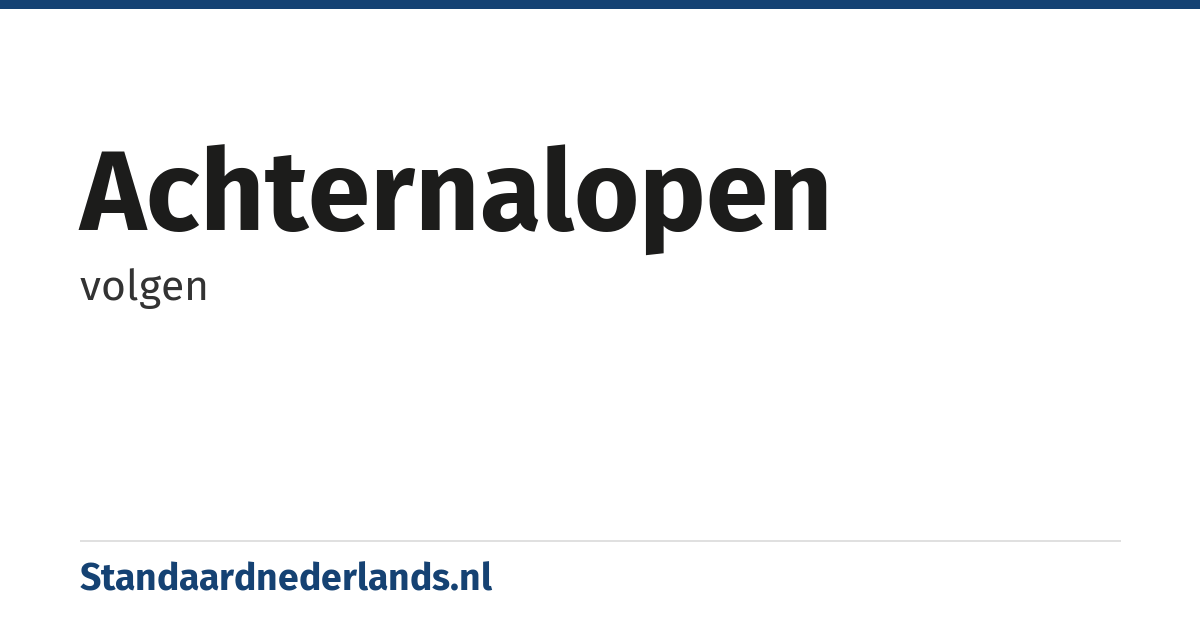 achternalopen: volgen