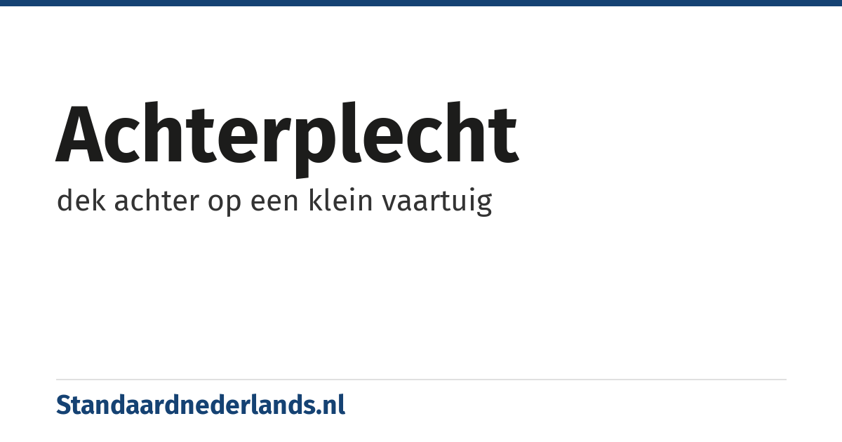 achterplecht: dek achter op een klein vaartuig