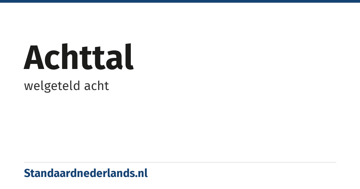 achttal: welgeteld acht