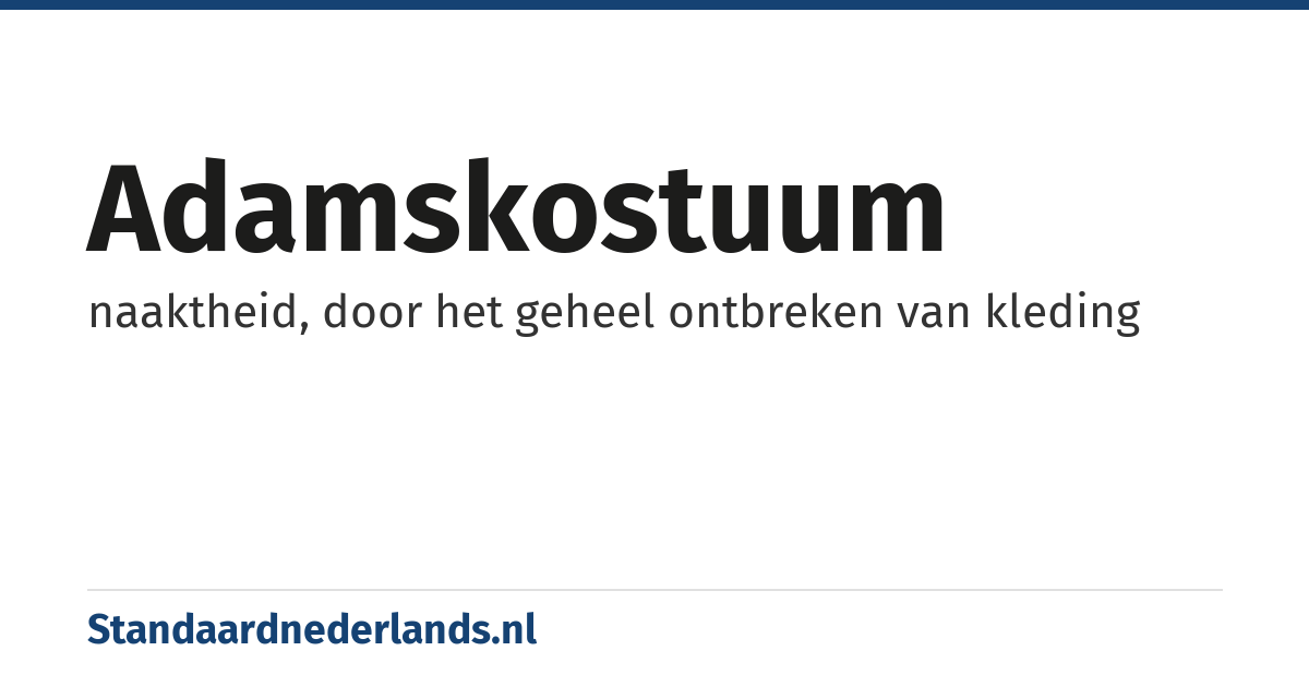 adamskostuum: naaktheid, door het geheel ontbreken van kleding