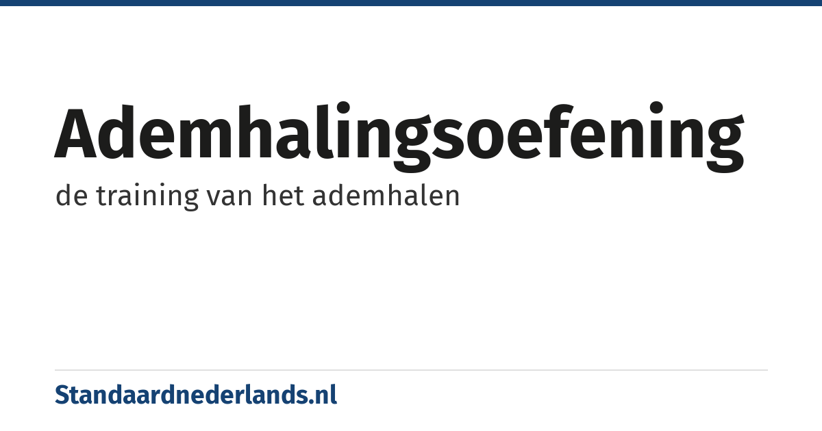 ademhalingsoefening: de training van het ademhalen