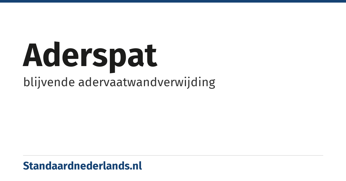 aderspat: blijvende adervaatwandverwijding