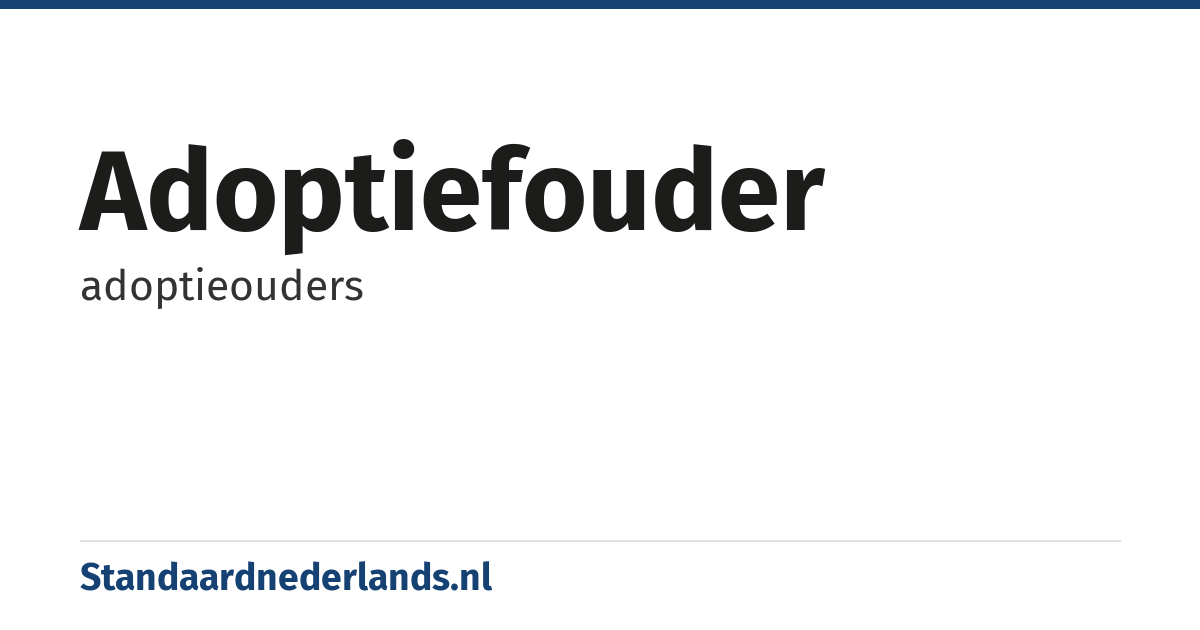 adoptiefouder: adoptieouders