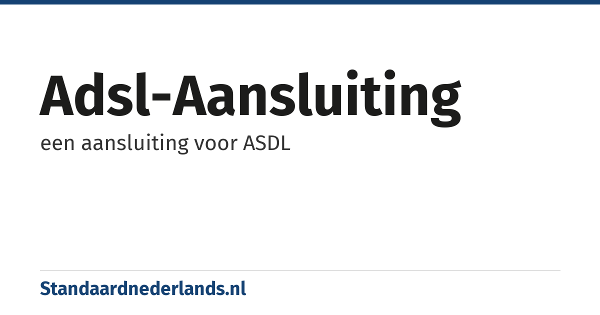 ADSL-aansluiting: een aansluiting voor ASDL