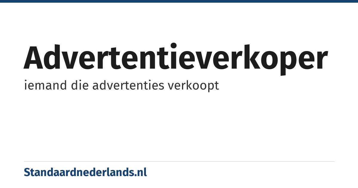 advertentieverkoper: iemand die advertenties verkoopt