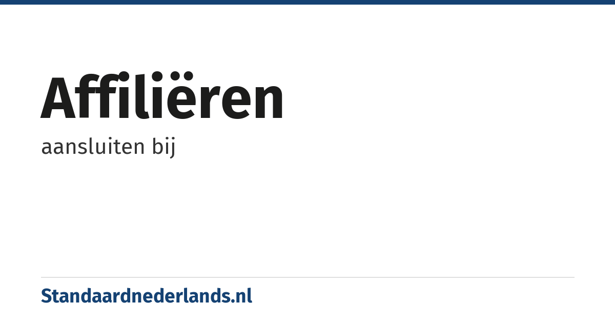 affiliëren: aansluiten bij