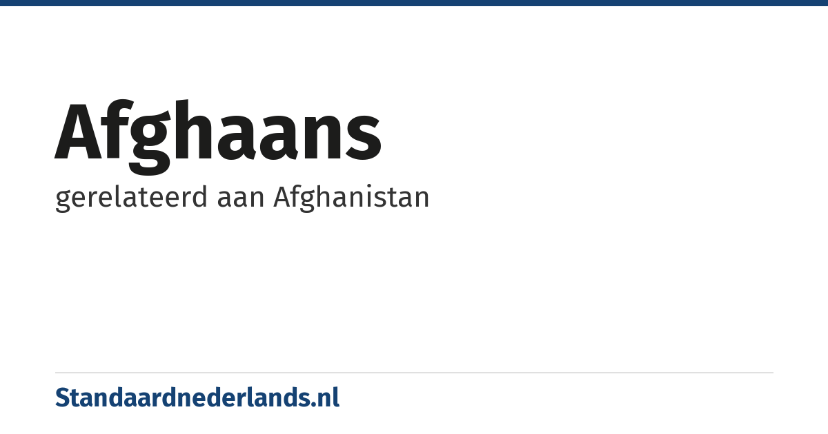 Afghaans: gerelateerd aan Afghanistan