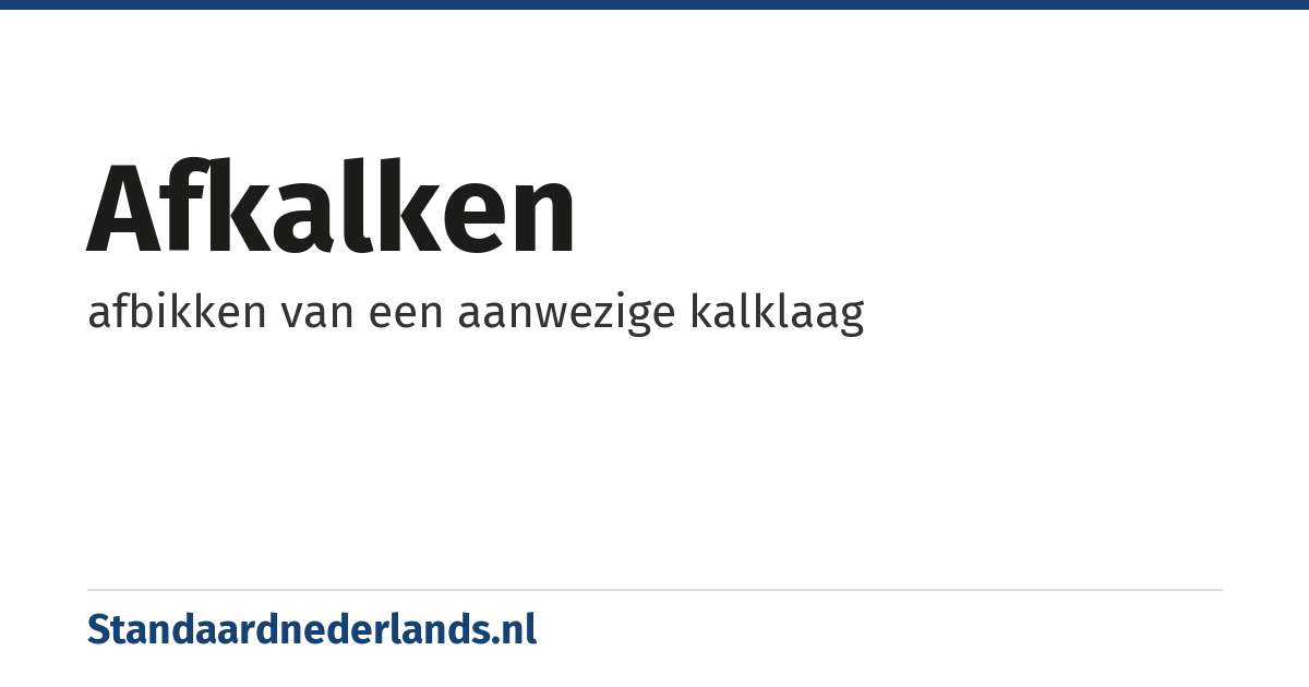 afkalken: afbikken van een aanwezige kalklaag