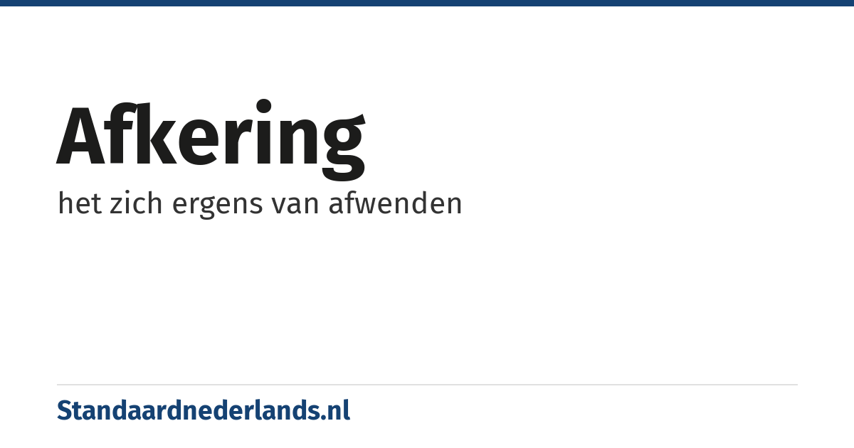 afkering: het zich ergens van afwenden