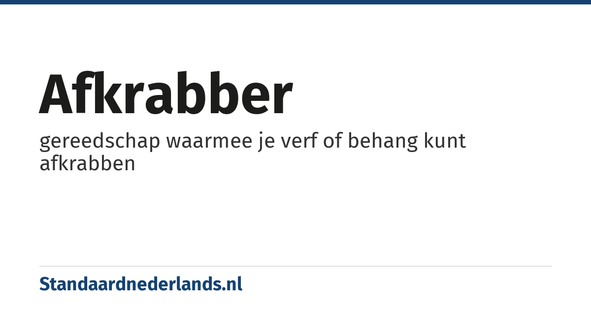 afkrabber: gereedschap waarmee je verf of behang kunt afkrabben