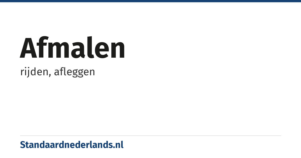 afmalen: rijden, afleggen