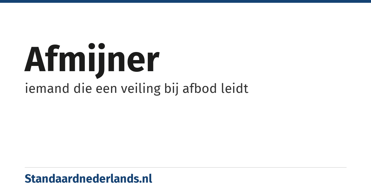afmijner: iemand die een veiling bij afbod leidt