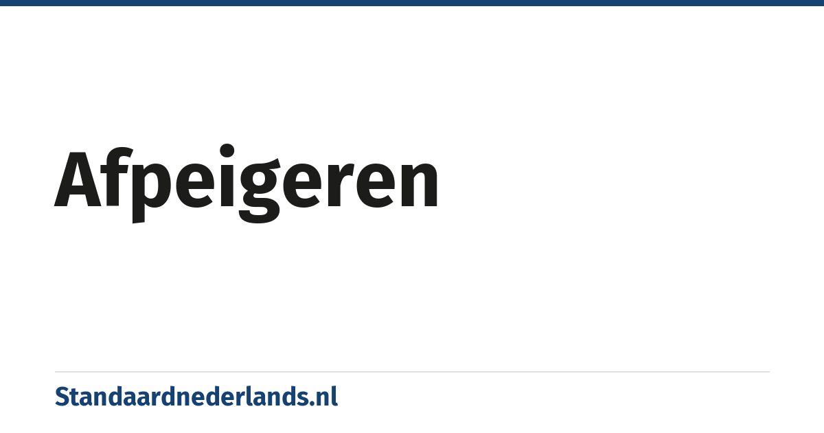 afpeigeren: afmatten, dodelijk vermoeien, uitputten