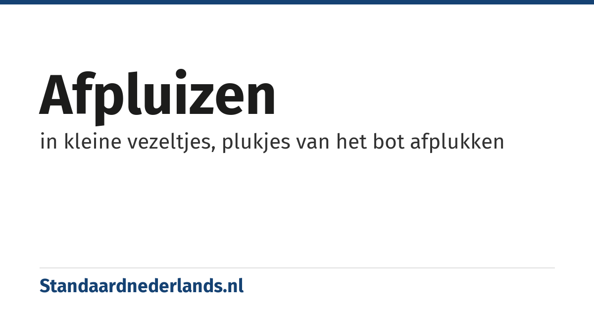 afpluizen: in kleine vezeltjes, plukjes van het bot afplukken