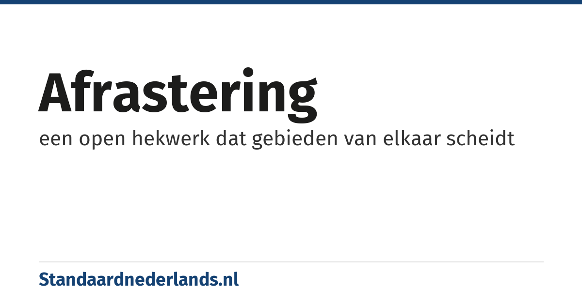 afrastering: een open hekwerk dat gebieden van elkaar scheidt