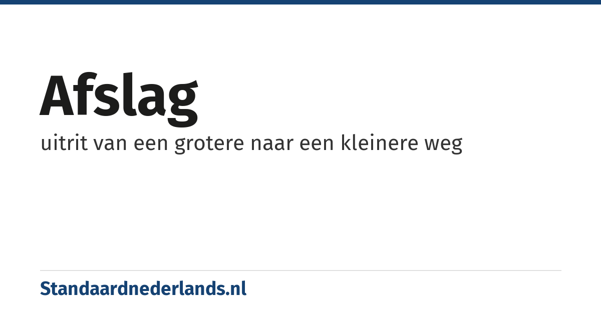 afslag: uitrit van een grotere naar een kleinere weg