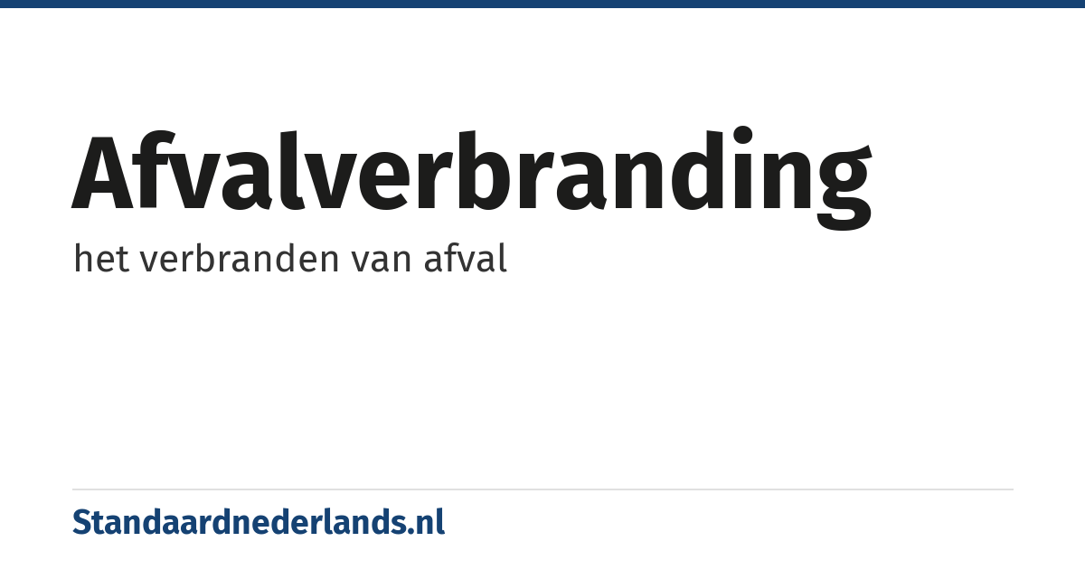 afvalverbranding: het verbranden van afval