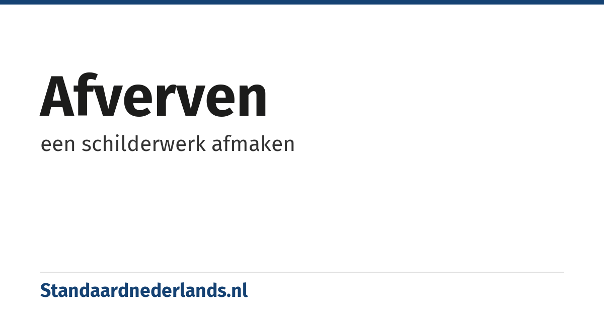 afverven: een schilderwerk afmaken