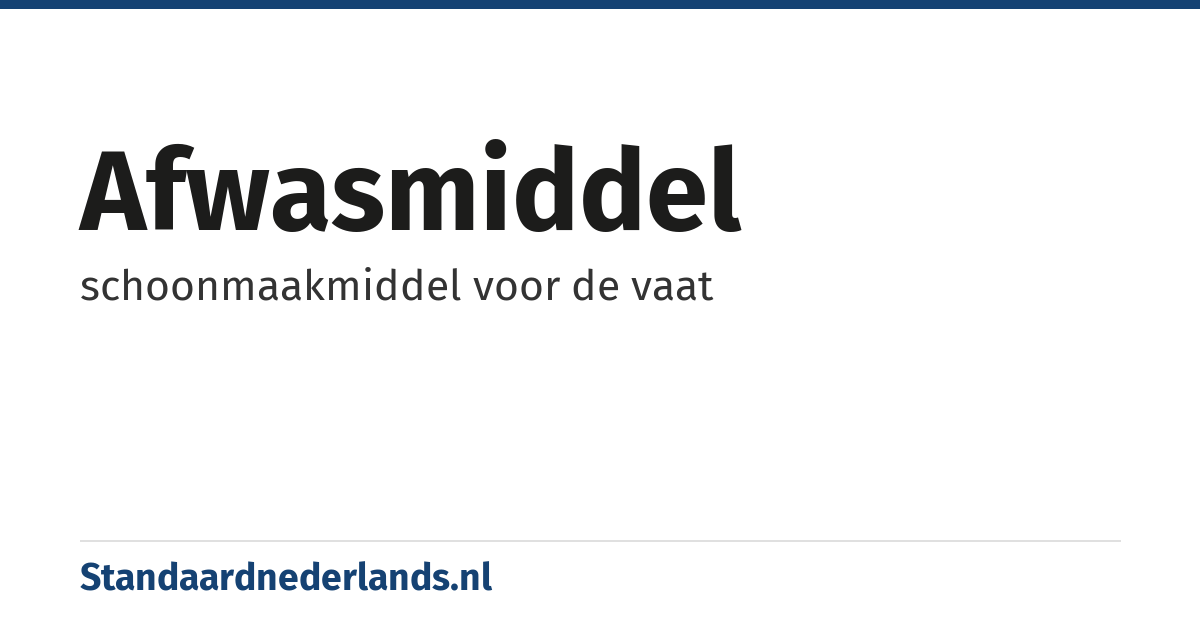 afwasmiddel: schoonmaakmiddel voor de vaat
