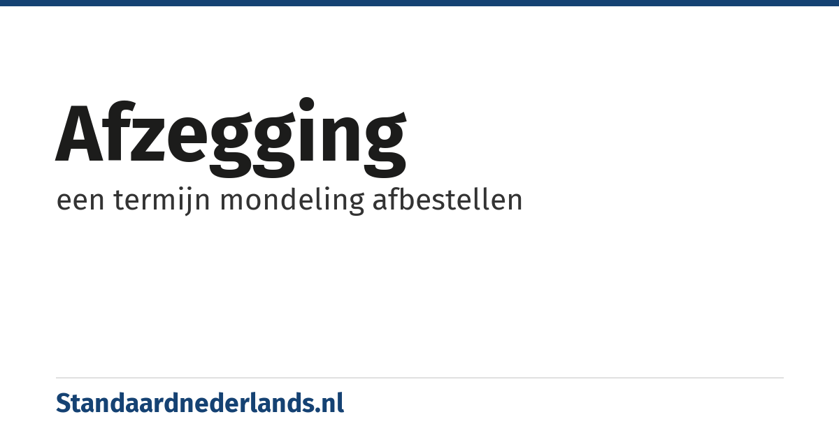 afzegging: een termijn mondeling afbestellen