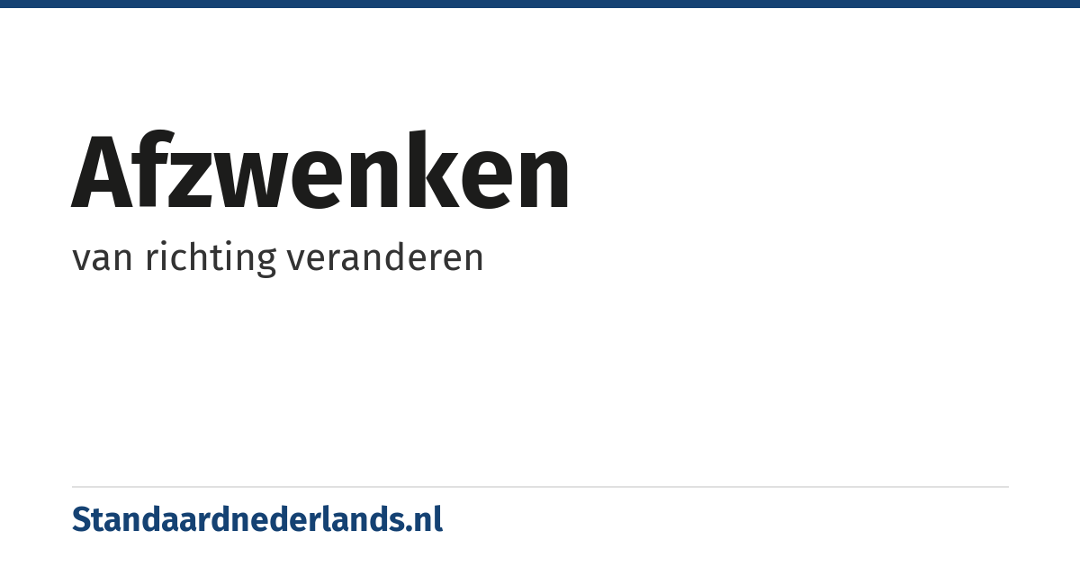 afzwenken: van richting veranderen