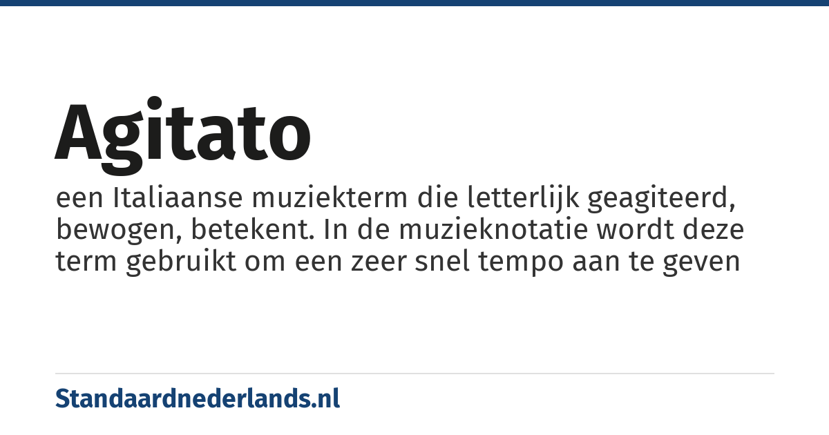 agitato: een Italiaanse muziekterm die letterlijk geagiteerd, bewogen, betekent. In de muzieknotatie wordt deze term gebruikt om een zeer snel tempo aan te geven