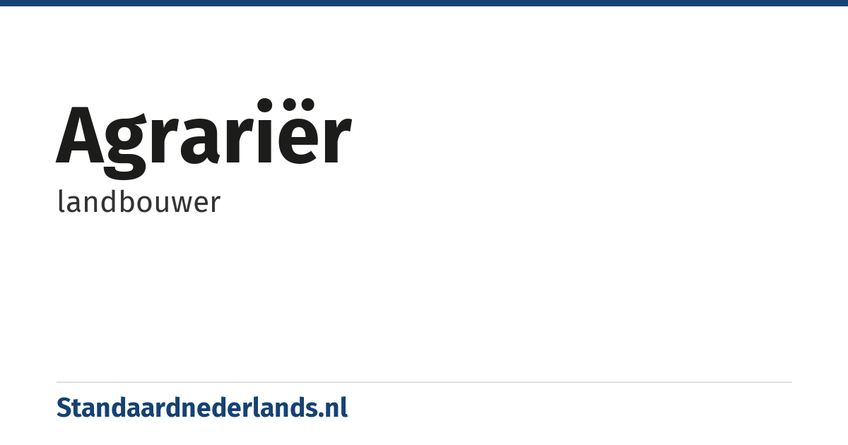 agrariër: landbouwer