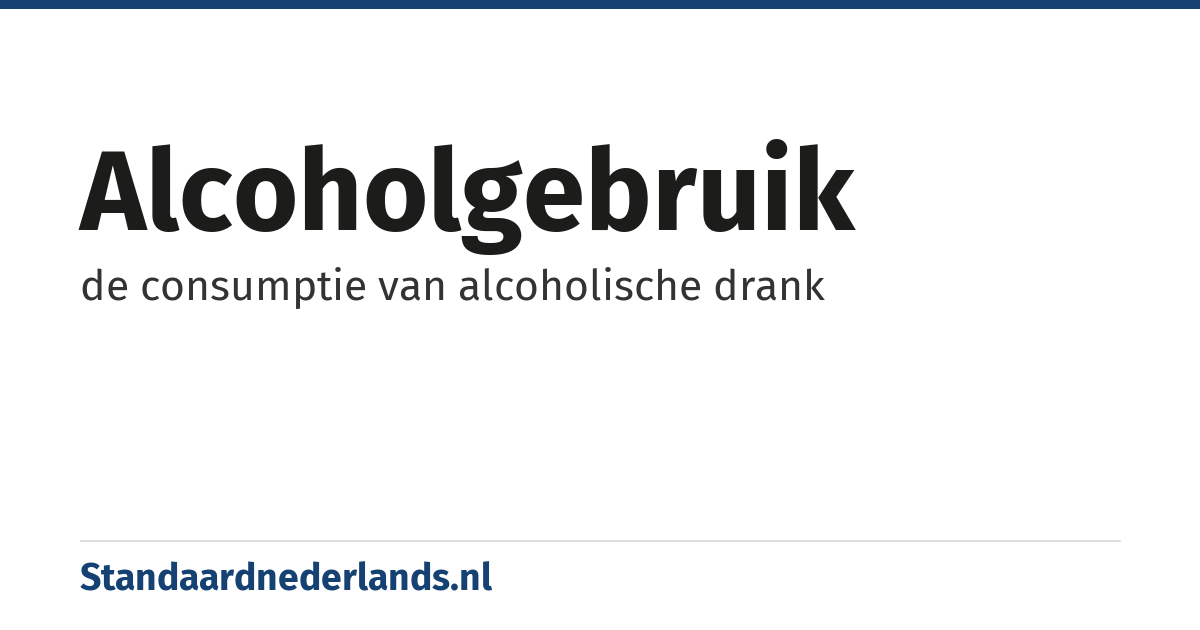 alcoholgebruik: de consumptie van alcoholische drank